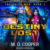 Destiny Lost by Cooper, M. D