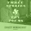 Three Stories and Ten Poems by Hemingway, Ernest