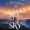 The Other Side of the Sky by Kaufman, Amie