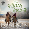 The Ninth Inning by Isaacson, Liz