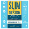 Slim_by_Design