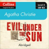 Evil Under the Sun: Level 4 – upper- intermediate (B2) by Christie, Agatha