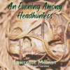 An Evening Among Headhunters by Millman, Lawrence