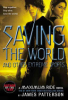 Saving the world and other extreme sports by Patterson, James