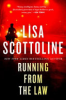 Running from the law by Scottoline, Lisa