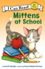 Mittens at school by Schaefer, Lola M