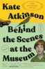 Behind the scenes at the museum by Atkinson, Kate