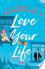 Love your life by Kinsella, Sophie