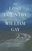 The lost country by Gay, William