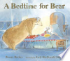 A bedtime for Bear by Becker, Bonny