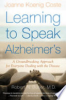 Learning_to_speak_Alzheimer_s___a_groundbreaking_approach_for_everyone_dealing_with_the_disease