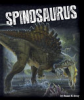 Spinosaurus by Gray, Susan Heinrichs