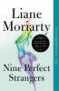 Nine perfect strangers / by Moriarty, Liane
