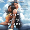 Stay with my heart by Bhuiyan, Tashie