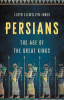 Persians by Llewellyn-Jones, Lloyd