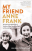 My friend Anne Frank by Pick-Goslar, Hannah