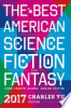 The_best_American_science_fiction_and_fantasy_2017