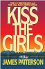Kiss the girls by Patterson, James