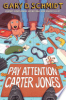 Pay attention, Carter Jones by Schmidt, Gary D