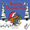 Penguin's Christmas wish by Yoon, Salina