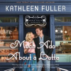 Much ado about a latte by Fuller, Kathleen