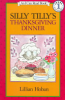 Silly Tilly's Thanksgiving dinner by Hoban, Lillian