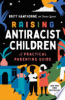 Raising antiracist children by Hawthorne, Britt