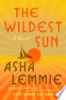 The wildest sun. by Lemmie, Asha