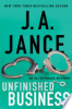 Unfinished business by Jance, Judith A