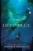 Deep blue by Donnelly, Jennifer
