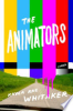 The animators by Whitaker, Kayla Rae