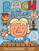 Bach to the rescue!!!!! by Angleberger, Tom