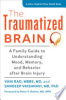 The traumatized brain by Rao, Vani