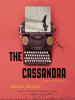 The Cassandra by Shields, Sharma