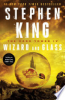 Wizard and glass by King, Stephen