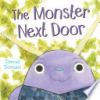 The monster next door by Soman, David