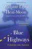 Here, there, elsewhere : stories from the road by Heat Moon, William Least