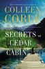 Secrets at Cedar Cabin by Coble, Colleen