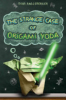 The strange case of Origami Yoda by Angleberger, Tom