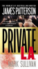 Private L.A by Patterson, James