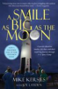A_smile_as_big_as_the_moon___a_special_education_teacher__his_class__and_their_inspiring_journey_through_U_S__Space_Camp
