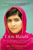 I Am Malala: The Girl Who Stood Up for Education and Was Shot by the Taliban by Yousafzai, Malala