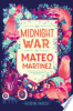 The_midnight_war_of_Mateo_Martinez