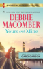 Yours and mine by Macomber, Debbie