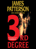 3rd degree by Patterson, James