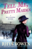Tell me, pretty maiden by Bowen, Rhys