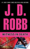 Witness in death by Robb, J. D