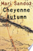Cheyenne autumn by Sandoz, Mari