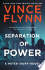 Separation of power by Flynn, Vince