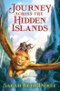 Journey across the Hidden Islands by Durst, Sarah Beth